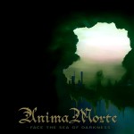 Anima Morte - Face The Sea Of Darkness 2007