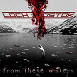 Loch Vostok - From These Waters 2015