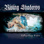 Rising Shadows - Falling Deep Within 2006
