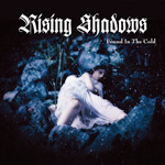 Rising Shadows - Found In The Cold 2008